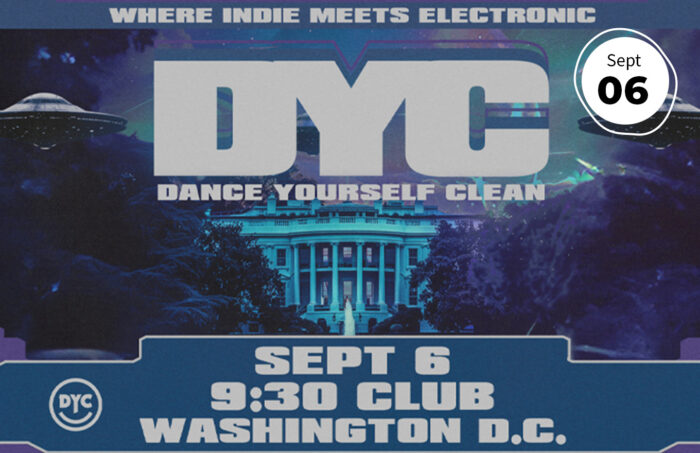 Dance-Yourself-Clean Indie Electronic dance party September 6th at 9:30 Club